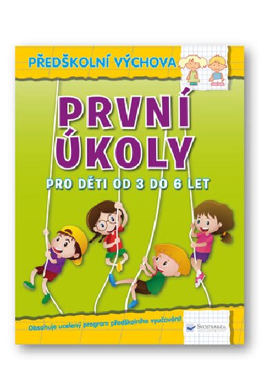 První úkoly pro děti od 3 let - Svojtka