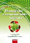 Ekologick a environmentln vchova - U - Petra imonov; Jan inera; Kateina Janakov