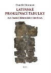 Latinsk proklnac tabulky na zem mskho impria - Daniela Urbanov