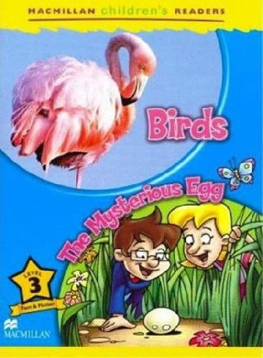 Macmillan Childrens Readers Level 3 Birds / The Mysterious Egg - Ormerod Mark