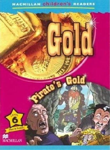 Macmillan Childrens Readers Level 6 Gold / Pirates Gold - Shipton Paul