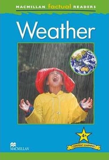 Macmillan Factual Readers 4+ Weather - Oxlade Chris