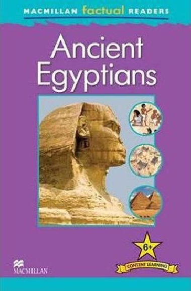 Macmillan Factual Readers 6+ Ancient Egyptians - Steele Philip