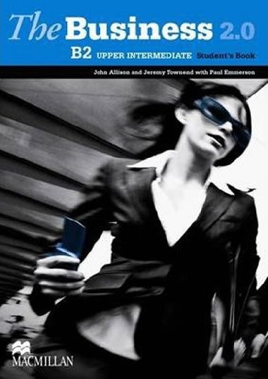 The Business 2.0 Upper Intermediate B2 Students Book Pack - Allison John
