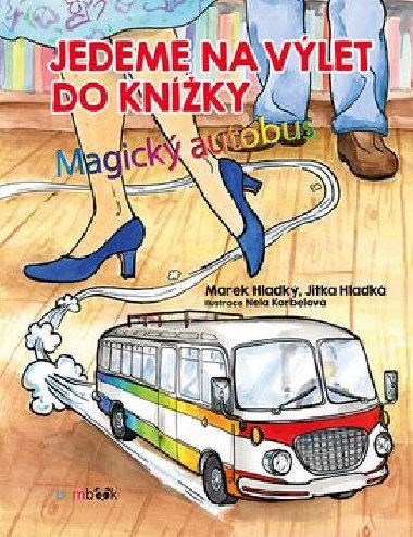 Jedeme na vlet do knky - Marek Hladk; Jitka Hladk; Nela Korbelov