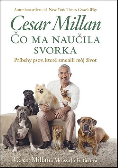 o ma nauila svorka - Cesar Millan; Melisa Jo Peltier