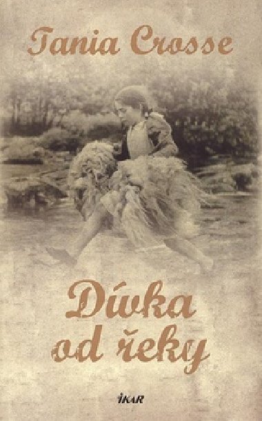 Dvka od eky - Tania Crosse