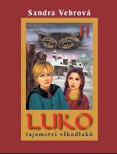 Luko Tajemstv vlkodlak - Sandra Vebrov