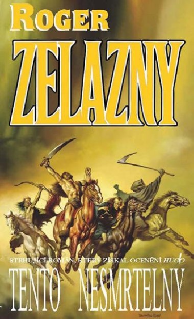Tento nesmrteln - Zelazny Roger