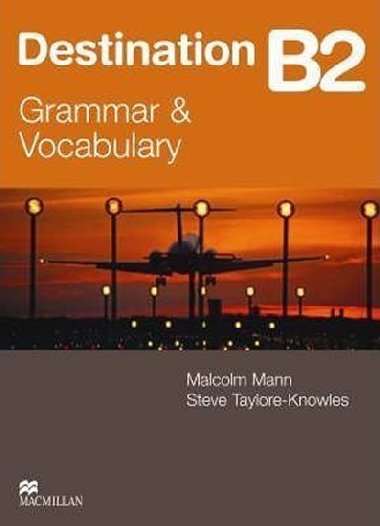 Destination B2 - Grammar and Vocabulary - Malcolm Mann