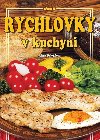 Rychlovky v kuchyni - Alena Dolealov