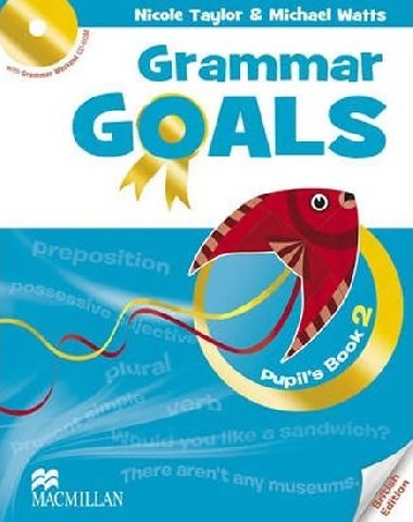 Grammar Goals 2: Pupils Book and CD-ROM - Taylor Nicole