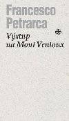 Vstup na Mont Ventoux - Francesco Petrarca