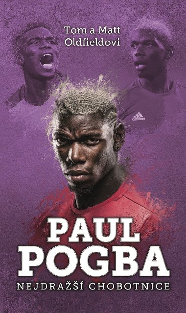 Paul Pogba: Nejdra chobotnice - Oldfield Tom, Oldfield Matt