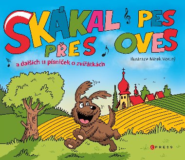 Skkal pes pes oves a dalch 11 psniek o zvtkch - kolektiv