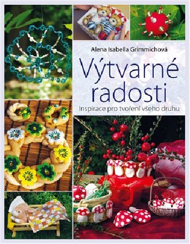 Vtvarn radosti - Alena Grimmichov