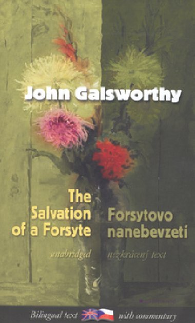 Forsytovo nanebevzet, the salvation of a forsyte - John Galsworthy