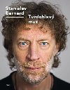 Tvrdohlav mu - Stanislav Bernard