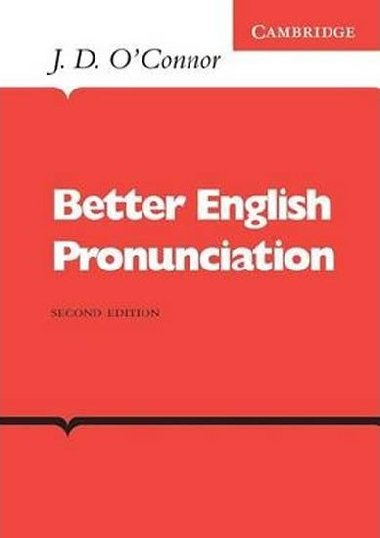 Better English Pronunciation - OConnor J.D.