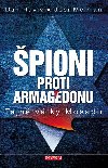 pioni proti Armagedonu - Tajn vlky Mosadu - Dan Raviv; Josi Melman