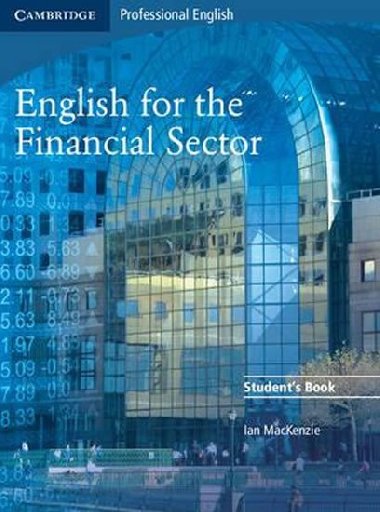 English for the Financial Sector Students Book - Mackenzie Ian