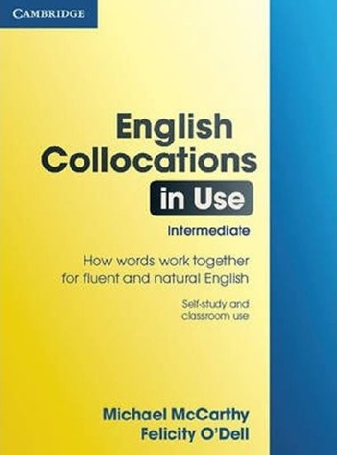 English Collocations in Use Intermediate - McCarthy Michael