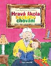 Hrav kola hezkho chovn - Zuzana Pospilov; Michal Suina