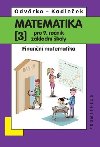 Matematika 3 pro 9. ronk zkladn koly - Finann matematika - Oldich Odvrko; Ji Kadleek