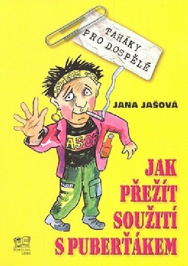 Jak pet souit s puberkem - Jana Jaov; Frantiek Jelen