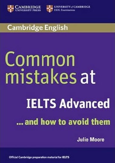 Common Mistakes at IELTS Advanced - Moore Julie