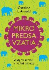 Mikropredsavzatia - Caroline L. Arnold