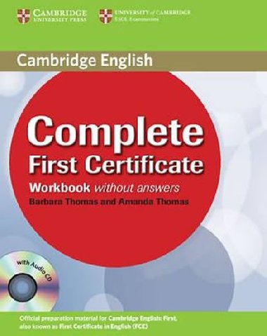 Complete First Certificate Workbook without answers with Audio CD - Thomas Amanda