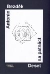 Deset na patnct - Antonn Bezdk