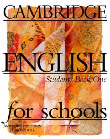 Cambridge english for schools - students book one - Littlejohn