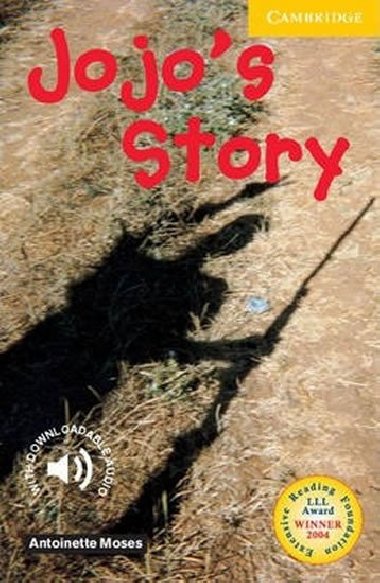 Jojo s story (level a2) cambridge english readers - Antoinette Moses