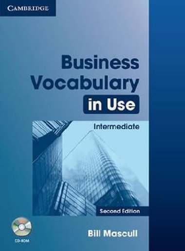 Business Vocabulary in Use: Intermediate with Answers and CD-ROM - Mascull Bill