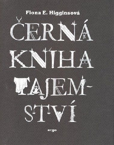 ern kniha tajemstv - Fiona E. Higginsov