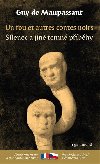 lenec a jin temn pbhy / Un fou et autres contes noirs - Guy de Maupassant