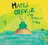 Matj objevuje - Alberto Pez