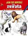 Jak se kresl zvata - Krok za krokem k dokonal kresb - Junior