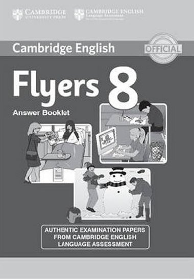 Cambridge English Young Learners 8 Flyers Answer Booklet - kolektiv autorů