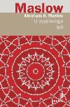 O psychologii bytí - Abraham H. Maslow