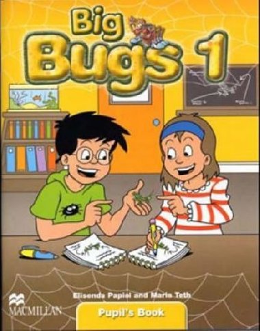 Big Bugs 1 Pupils Book A1 Beginner - Papiol Elisenda