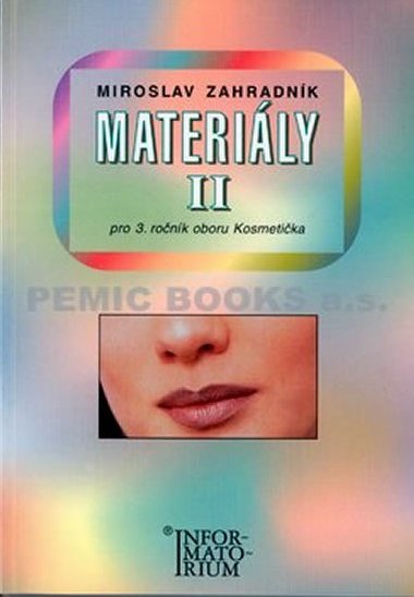 Materily 2 pro 3. ronk oboru kosmetika - Zahradnk Miroslav