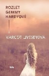 Rozlet gemmy hardyov - Liveseyov Margot
