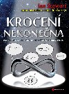 Krocen nekonena - pbh matematiky od prvnch sel k teo - Stewart Ian