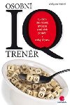 Osobn IQ trenr - Testy pro rozvoj mylen a trnink pamti + velk IQ test - Wolfgang Reichel