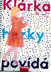 Klrka hezky povd - Michaela ernick; Lucie Danielov