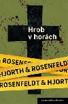 Hrob v horch - Hans Rosenfeldt; Michael Hjorth
