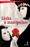 Lska a manipulace - Isabelle Nazare-Aga